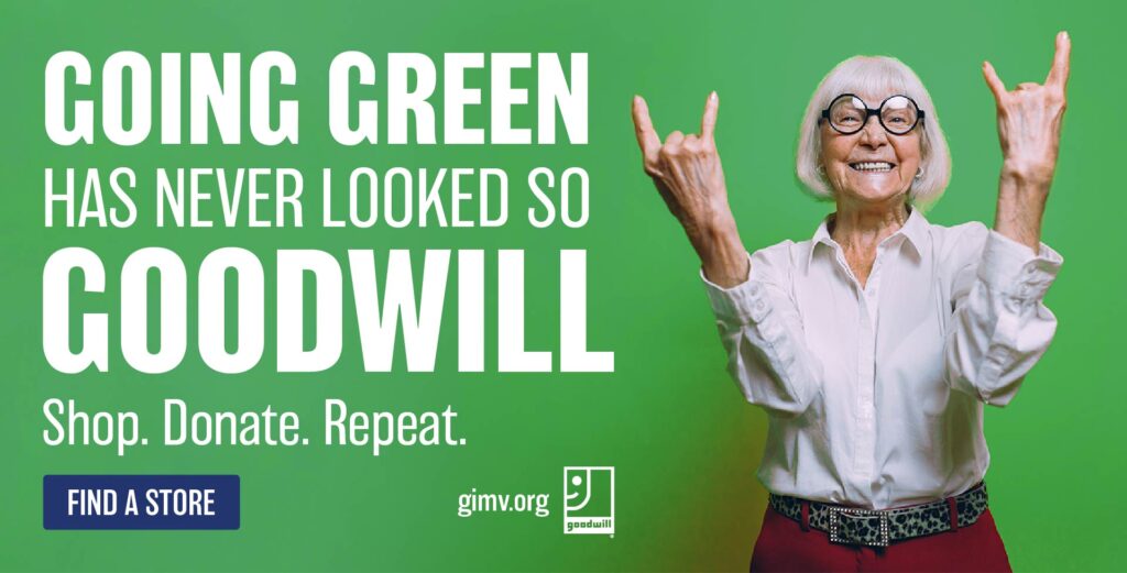 Going Green has never looked so Goodwill poster